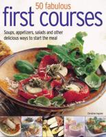 70 Fabulous First Courses