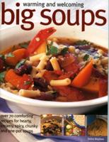 Warming and Welcoming Big Soups