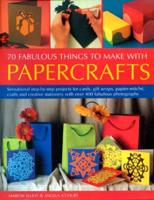 50 Fabulous Things to Make With Papercrafts
