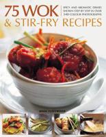 75 Wok & Stir-Fry Recipes