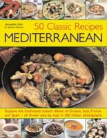 50 Classic Recipes Mediterranean