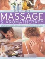 Step-by-Step Massage & Aromatherapy