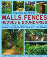 Creative Ideas for Walls, Fences, Hedges and Boundaries