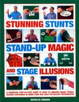Stunning Stunts, Stand-Up Magic and Stage Illusions