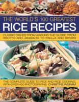 The World's 100 Greatest Rice Recipes