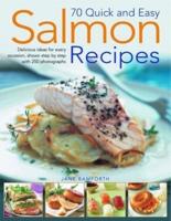 70 Quick and Easy Salmon Recipes