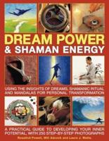Dream Power & Shaman Energy