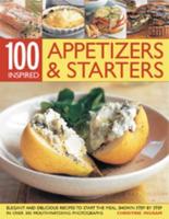 100 Inspired Appetizers & Starters