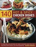 140 Hot & Spicy Chicken Dishes