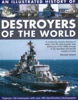 An Illustrated History of Destroyers of the World