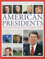 A Visual Encyclopedia of Modern American Presidents