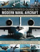 The Illustrated Guide to Modern Naval Aircraft