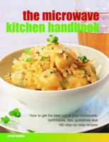 The Microwave Kitchen Handbook