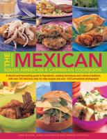 The Complete Mexican, South American & Caribbean Cookbook