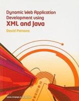 Dynamic Web Application Development Using XML and Java