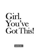 Girl. You've Got This! : The complete home workouts and fitness guide for women of any age and fitness level.