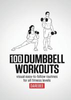 100 Dumbbell Workouts