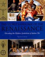 The Secret Language of the Renaissance