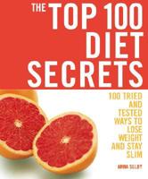 The Top 100 Diet Secrets