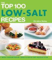 The Top 100 Low-Salt Recipes