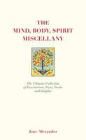 The Mind, Body, Spirit Miscellany