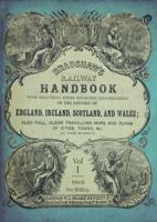 Bradshaw's Railway Handbook, 1866. Volume 1 London and Its Environs (Kent, Sussex, Hants, Dorset, Devon, the Channel Islands and the Isle of Wight)