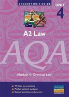 A2 Law, Unit 4, AQA. Module 4 Criminal Law