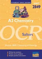 A2 Chemistry. Unit 2849 Salters