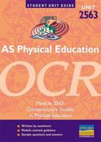 AS Physical Education, Unit 2563, OCR. Module 2563 Contemporary Studies in Physical Education