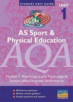 AS Sport & Physical Education, Unit 1, AQA. Module 1 Physiological and Psychological Factors Which Improve Performance