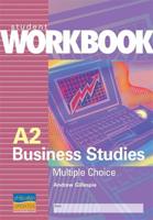 A2 Business Studies: Multiple Choice Questions Student Workbook