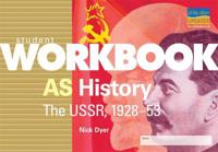 AS History: The USSR, 1928-53 Student Workbook
