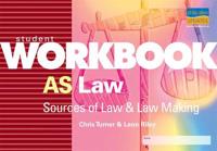 AS Law: Sources of Law & Law Making Student Workbook