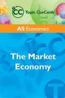 AS Economics: The Market Economy Topic CueCards