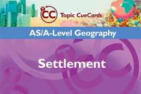 AS/A-Level Geography: Settlement Topic CueCards