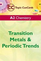 A2 Chemistry: Transition Metals & Periodic Trends Topic CueCards