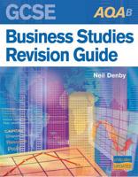 GCSE AQA/B Business Studies Revision Guide