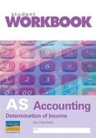 AS Accounting: Determination of Income Workbook