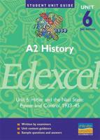 A2 History. Unit 6 Hitler and the Nazi State : Power and Control, 1933-45