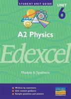 Edexcel Physics A2 Unit 6 Unit Guide