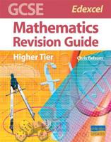 GCSE Edexcel Mathematics (Higher Tier) Revision Guide
