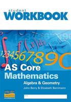 AS Core Mathematics: Algebra & Geometry Workbook