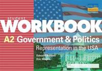 A2 Govt. & Politics: Representation in the USA Student Workbook