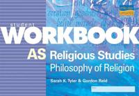 AS Religious Studies: Philosophy of Religion Student Workbook