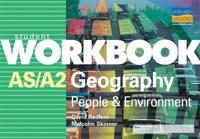 AS/A2 Geography: People & Environment Student Workbook