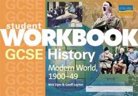GCSE History: Modern World History, 1900-49 Student Workbook