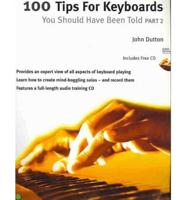 100 Tips for Keyboards You Should Have Been Told