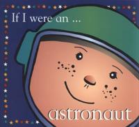 If I Were an Astronaut