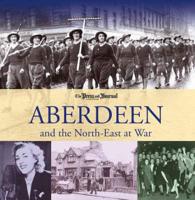 Aberdeen and the North-East at War