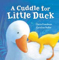 A Cuddle for Little Duck